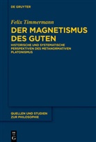 Felix Timmermann - Der Magnetismus des Guten