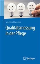 Martina Hasseler, Martina (Prof. Dr. habil.) Hasseler - Qualitätsmessung in der Pflege