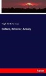 Ralph W. Emerson, Ralph Waldo Emerson - Culture, Behavior, Beauty