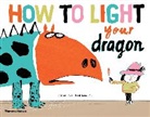 Fred Benaglia, Benaglia Fred, Didier Levy, Didier Lévy - How to Light your Dragon (Hardback)