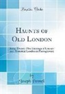Joseph Pennell - Haunts of Old London