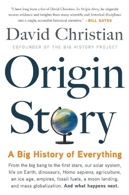 David Christian - Origin Story - A Big History of Everything