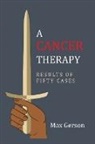 Max Gerson - A Cancer Therapy