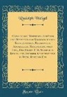 Rudolph Weigel - Catalog von Mehreren Schönen und Werthvollen Sammlungen von Kupferstichen, Radirungen, Aquarellen, Handzeichnungen Etc., Des Herrn F. W. Schieck in Berlin und Anderer Kunstfreunde, in Wien, Rostock Etc (Classic Reprint)