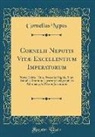 Cornelius Nepos - Cornelii Nepotis Vitæ Excellentium Imperatorum