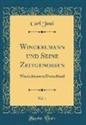 Carl Justi - Winckelmann und Seine Zeitgenossen, Vol. 1