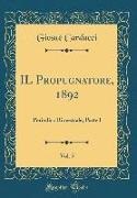 Giosuè Carducci - IL Propugnatore, 1892, Vol. 5 - Periodico Bimestrale; Parte I (Classic Reprint)