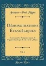 Jacques-Paul Migne - Démonstrations Évangéliques, Vol. 6