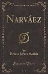 Benito Pérez Galdós - Narváez (Classic Reprint)