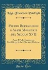 Luigi-Francesco Valdrighi - Pietro Bertacchini e Altri Musicisti del Secolo XVII