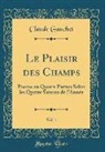 Claude Gauchet - Le Plaisir des Champs, Vol. 1