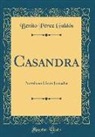 Benito Pérez Galdós - Casandra
