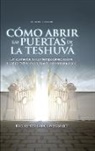 Rab Asher Baruj Wegbreit, Rabenu Iona - Como Abrir las Puertas de la Teshuva