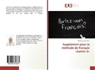 Danut Stankaitien, Danut¿ Stankaitien¿, Danut Stankaitiene, Danute Stankaitiene - Supplément pour la méthode de français "Junior 2"