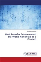 Shidagonda Jabade - Heat Transfer Enhancement By Hybrid Nanofluid as a Coolant