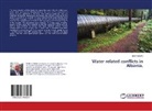 Elton Qendro - Water related conflicts in Albania.