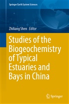 Zhilian Shen, Zhiliang Shen - Studies of the Biogeochemistry of Typical Estuaries and Bays in China