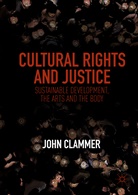 John Clammer - Cultural Rights and Justice