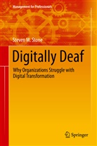 Steven M Stone, Steven M. Stone - Digitally Deaf