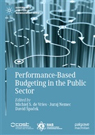 David ¿Pa¿Ek, Michiel S. de Vries, Jura Nemec, Juraj Nemec, David Spacek, David Špaček... - Performance-Based Budgeting in the Public Sector