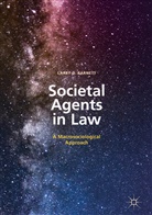 Larry D Barnett, Larry D. Barnett - Societal Agents in Law