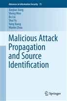 Jiaojia Jiang, Jiaojiao Jiang, Bo Liu, Bo et al Liu, Shen Wen, Sheng Wen... - Malicious Attack Propagation and Source Identification