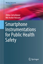 Md Arafat Hossain, Abba Jamalipour, Abbas Jamalipour - Smartphone Instrumentations for Public Health Safety