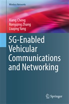 Xian Cheng, Xiang Cheng, Liuqing Yang, Rongqin Zhang, Rongqing Zhang - 5G-Enabled Vehicular Communications and Networking