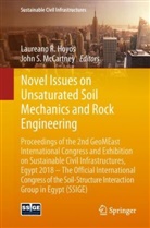 Laureano R. Hoyos, John McCartney, John S. McCartney, Laurean R Hoyos, Laureano R Hoyos, S McCartney... - Novel Issues on Unsaturated Soil Mechanics and Rock Engineering