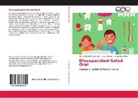 Jorge Espindola, Hug Rossetti, Hugo Rossetti, Norm Isabel Picaso, Norma Isabel Picaso, Norma Isabel Picaso - Discapacidad-Salud Oral