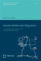 Miriam Trzeciak, Miriam Friz Trzeciak - Soziale Welten der Migration