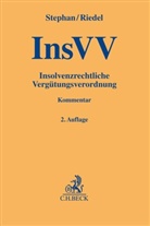 Ernst Riedel, Guid Stephan, Guido Stephan - Insolvenzrechtliche Vergütungsverordnung (InsVV)