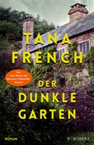 Tana French - Der dunkle Garten