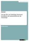 anonym, Anonym - Von der Ehe zur Scheidung. Inwieweit beeinflusst die Austauschtheorie die Scheidung?