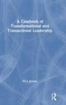 Fil Arenas, Fil (Air University Arenas, Fil J. Arenas, Fil J. (Air University Arenas - Casebook of Transformational and Transactional Leadership