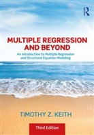 Timothy Z. Keith, Timothy Z. (University of Texas Keith, Keith Timothy Z. - Multiple Regression and Beyond