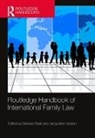 Jacqueline Heaton, Heaton Jacqueline, Barbara Stark, Barbara Heaton Stark, Stark Barbara, Jacqueline Heaton... - Routledge Handbook of International Family Law