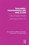 M A Lawn, M. A. Lawn, Martin Lawn, J T Ozga, J T Lawn Ozga, J. T. Ozga... - Teachers, Professionalism and Class