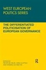 Pieter (Wzb Berlin Social Science Center De Wilde, Pieter De Wilde, Anna Leupold, Henning Schmidtke - Differentiated Politicisation of European Governance