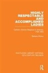 Barbara Misner - Highly Respectable and Accomplished Ladies