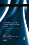 Halina Szejnwald (Clark University Brown, Maurie (New Jersey Institute of Technology Cohen, Maurie J (New Jersey Institute of Technolog Cohen, Maurie J. Brown Cohen, Halina Szejnwald Brown, Maurie Cohen... - Social Change and the Coming of Post-Consumer Society