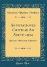 Hendrick Nikolaas Veldhuis - Annotationes Criticae Ad Suetonium