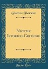 Giacomo Fiascaini - Notizie Istorico-Critiche (Classic Reprint)