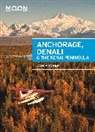 Don Pitcher - Moon Anchorage, Denali & the Kenai Peninsula (Third Edition)