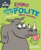 Trevor Dunton, Sue Graves, Trevor Dunton, Dunton Trevor - Behaviour Matters: Rhino Learns to be Polite A book about good manner