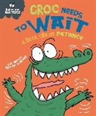 Trevor Dunton, Sue Graves, Trevor Dunton, Dunton Trevor - Behaviour Matters: Croc Needs to Wait - A book about patience