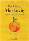 Ayelet Gundar-Goshen - Bir Gece Markovic