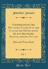 Johannes Janssen - Culturzustände des Deutschen Volkes Seit dem Ausgang des Mittelalters bis zum Beginn des Dreissigjährigen Krieges, Vol. 2