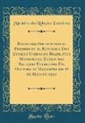 Ministério Das Relações Exteriores - Relatorio Apresentado ao Presidente da Republica Dos Estados Unidos do Brazil pelo Ministro de Estado das Relaçoes Exteriores Dr. Olyntho de Magalhães em 28 de Maio de 1902 (Classic Reprint)