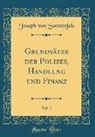 Joseph Von Sonnenfels - Grundsätze der Polizey, Handlung und Finanz, Vol. 2 (Classic Reprint)